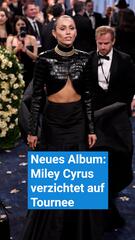 Miley Cyrus verzichtet auf Tour trotz neuem Album