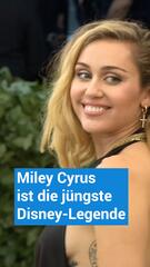 Miley Cyrus ist die jüngste Disney-Legende aller Zeiten