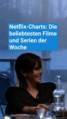 Die beliebtesten Filme und Serien auf Netflix