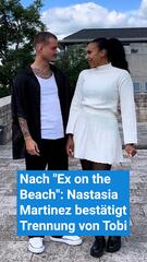Nach Ex on the Beach: Nastasia Martinez bestätigt Trennung von Tobi