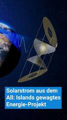 Solarstrom aus dem All: Islands gewagtes Energie-Projekt