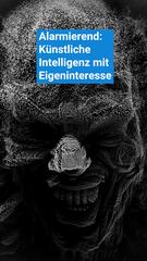 Künstliche Intelligenz mit Eigeninteresse