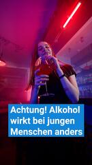 Alkohol wirkt bei jungen Menschen anders