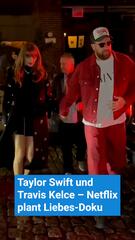 Taylor Swift und Travis Kelce: Netflix plant Liebes-Doku