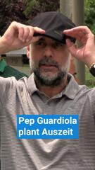 Pep Guardiola plant eine Auszeit