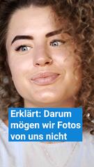 Warum wir Fotos von uns selbst oft schrecklich finden