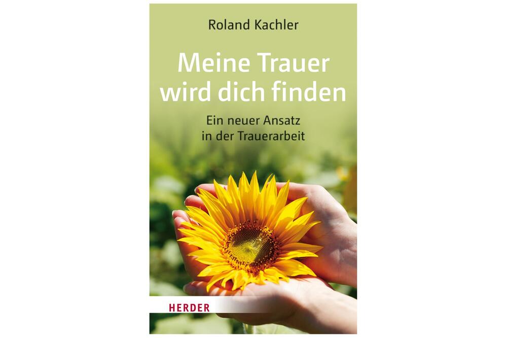 Buchcover "Meine Trauer wird dich finden" Roland Kachler
