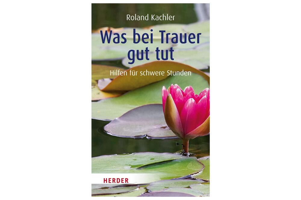 Buchcover "Was bei Trauer gut tut: Hilfen für schwere Stunden"