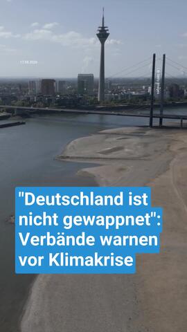 "Deutschland ist nicht gewappnet": Verbände warnen vor Klimakrise