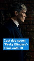 Cillian Murphy zurück! Cast des neuen Peaky Blinders-Films enthüllt