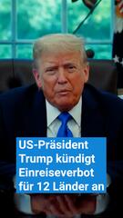 Präsident Trump kündigt Einreiseverbot für zwölf Länder an