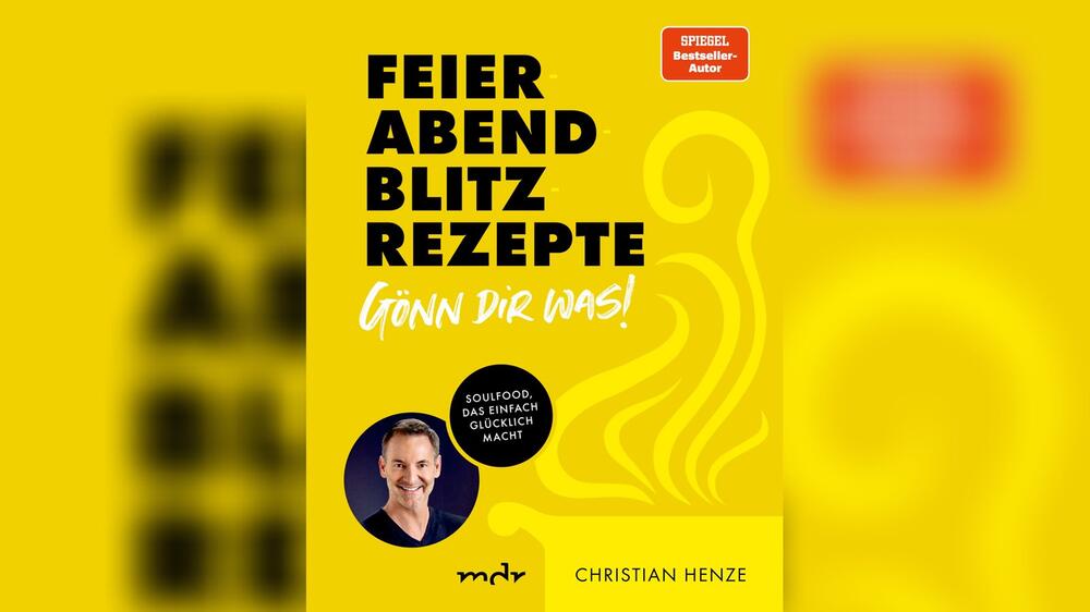 "Feierabend-Blitzrezepte: Gönn dir was!" von Christian Henze ist seit 18. Juli erhältlich.