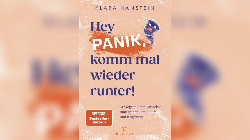 "Hey Panik, komm mal wieder runter!" von Klara Hanstein erscheint am 24. September im Kailash ...
