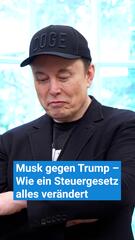 Musk gegen Trump – Wie ein Steuergesetz alles verändert