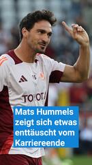Mats Hummels zeigt sich etwas enttäuscht vom Karriereende
