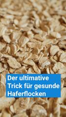 Der ultimative Trick für gesunde Haferflocken: So maximierst du die Vitamine!