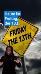 Freitag, der 13.