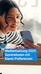 Mediennutzung 2025: Generationen haben klare Präferenzen