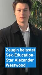 Zeugin belastet Sex-Education-Star Alexander Westwood