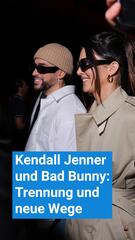 Kendall Jenner und Bad Bunny: Trennung und neue Wege