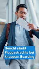 Gericht stärkt Fluggastrechte bei knappem Boarding