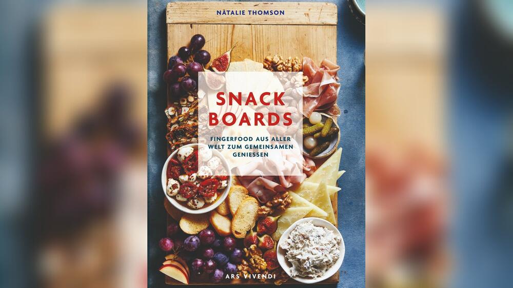 In "Snack Boards" teilt Natalie Thomson Rezepte aus allen Ecken der Welt.