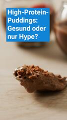 High-Protein-Puddings: Gesund oder nur Hype?