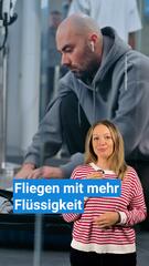 Fliegen mit mehr Flüssigkeit im Handgepäck