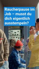 Raucherpause im Job – musst du dich eigentlich ausstempeln?