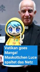 Vatikan goes Manga! Maskottchen Luce spaltet das Netz