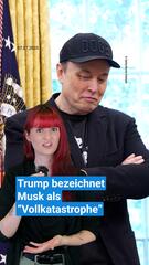 Donald Trump bezeichnet Elon Musk als "Vollkatastrophe"