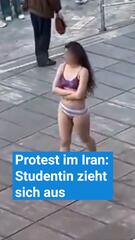 Protest gegen Unterdrückung: Iranische Studentin zieht sich aus