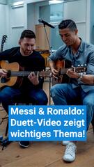 Mit Messi und Ronaldo: Duett-Video der Rivalen zeigt wichtiges Thema