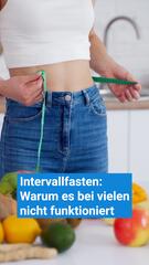 Darum funktioniert Intervallfasten bei vielen nicht