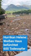 Hurrikan Helene: Weisses Haus befürchtet 600 Todesopfer