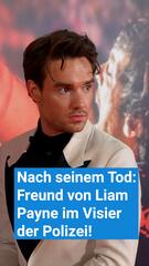 Freund von Liam Payne im Visier der Polizei