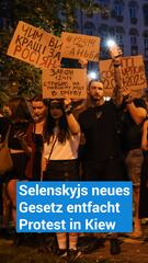 Selenskyjs neues Gesetz entfacht Proteste in Kiew