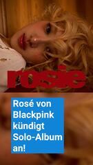 Rosé von Blackpink: Endlich ihr Solo-Comeback!